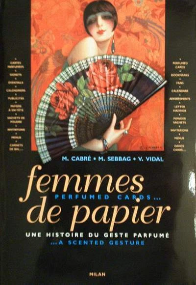 BOOK/LIVRE: Femmes de papier - Une histoire du geste parfumé (Perfumed Cards) - Photo 1/1