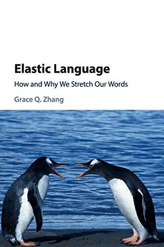 Elastic Language: How and Why we Stretch our Words (Paperback)