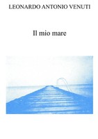 Leonardo Antonio Venuti | Il Mio Mare | Taschenbuch | Italienisch (2015)