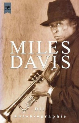 Miles Davis: Die Autobiographie von Davis, Miles