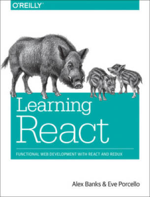 Learning React: Functional Web Development with React and Redux - GOOD