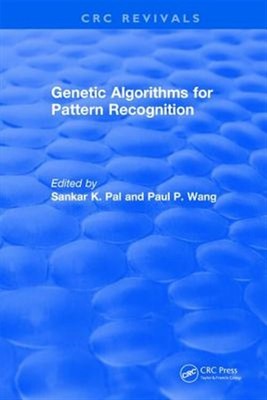 Genetic Algorithms for Pattern Recognition, Hardcover by Pal, Sankar K.; Wang...