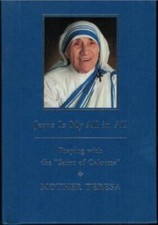Jesus Is My All in All - Praying with Saint of Calcutta ; Mother Teresa - NEW HC