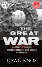 The Great War: One Hundred Stories, Of One Hundred Words, Honouring  - VERY GOOD