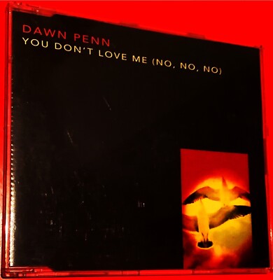 CD SINGLE DAWN PENN YOU DON T LOVE ME  (NO NO NO) 5 MIXES INC INSTRUMENTAL 1994 