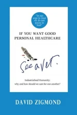If you want good personal healthcare - see a Vet.: Industrialised Humanity: W-,