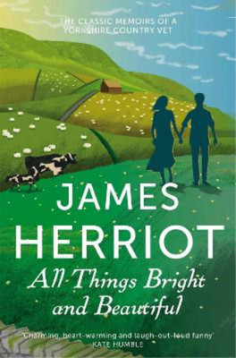 James Herriot All Things Bright and Beautiful (Taschenbuch)