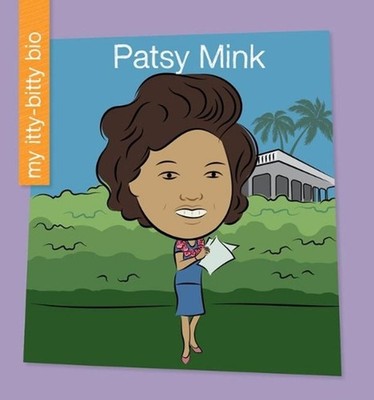 Patsy Mink by Virginia Loh-Hagan (English) Hardcover Book