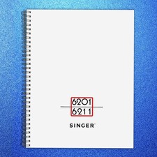 SINGER 6201 6211 Sewing Machine Manual - STEEL COIL BOUND - RUGGED FRONT & BACK