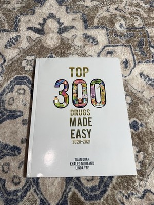 Top 300 Drugs Made Easy 2020/2021 by Tuan Doan; Khaled Mohamed; Linda Yee