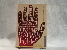 Extremely Loud and Incredibly Close by Jonathan Safran Foer (2006, Trade...