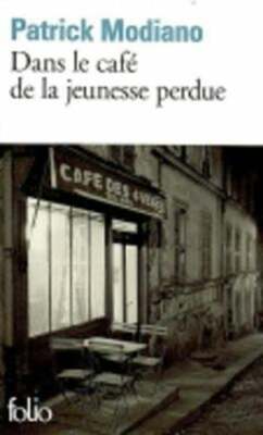 Dans le cafe de la jeunesse perdue by Patrick Modiano: New
