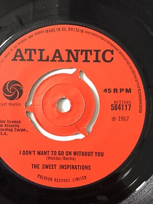 Sweet Inspirations -I Don t Want To Go On Without You / Why Am I Treated So Bad