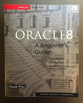 Oracle8: A Beginner's Guide - paperback Abbey, Michael|Corey, Michael J.