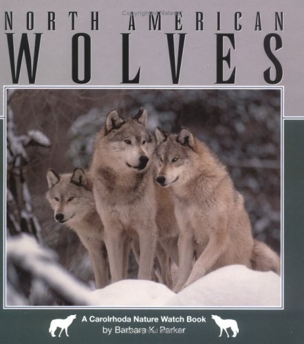 North American Wolves (Nature Watch..., Parker, Barbara