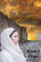 The Inn Of The Healer Sarai's Journey, Book 2 Michelle L Levigne Taschenbuch