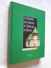 LE PATRIMOINE DES COMMUNES DU TERRITOIRE DE BELFORT FRANCHE-COMTE