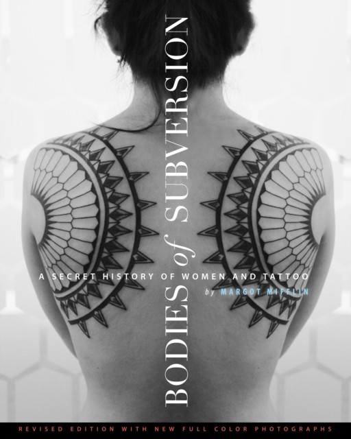Bodies of Subversion by Margot Mifflin (Paperback Book)