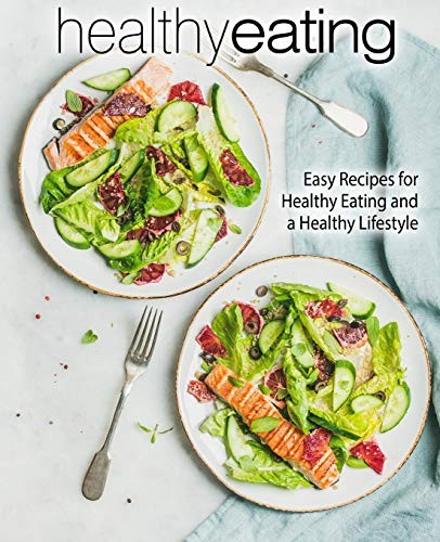 Healthy Eating: Easy Recipes for Healthy Eating. Press<|
