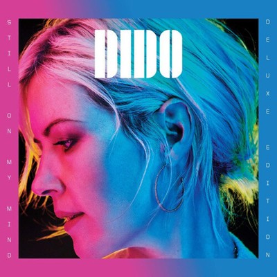 Still On My Mind (Deluxe Edition) by Dido