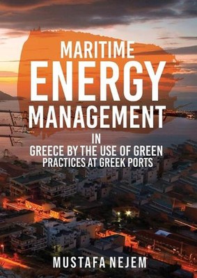 Maritime Energy Management in Greece by the Use of Green Practices at Greek Port