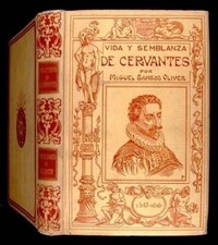 SANTOS OLIVER, Miguel - Vida y semblanza de Cervantes. Barcelona 1916. Ilustrado