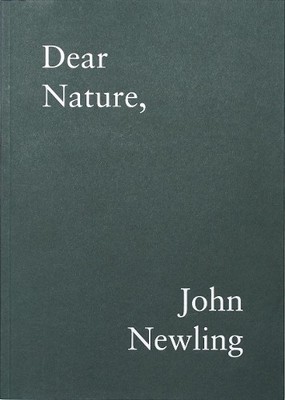 John Newling Dear Nature, (Paperback) (UK IMPORT)