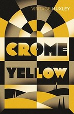 Crome Yellow by Aldous Huxley Paperback Book