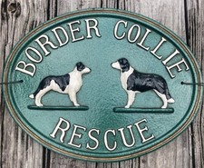 Border Collie Rescue Outdoor Sign Plaque 15x12 with Embossed Lettering  Dogs