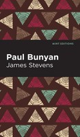 Paul Bunyan | James Stevens | Buch | Gebunden | Englisch | 2022 | Mint Editions