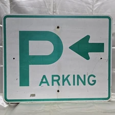 Parking Lot to Left with Arrow Vintage Real Used Obsolete Street Traffic Sign
