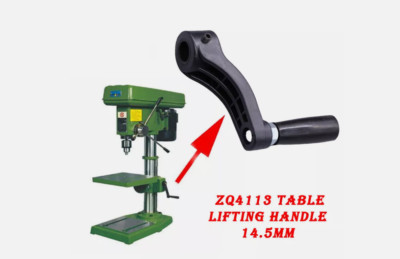 Drill Press Table Crank Handle 14.5mm Bore For West Lake Bench ZQ4113/4116