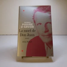 Patrick Poivre d’Arvor 2004 La mort de Don Juan dédicace autographe roman N8430