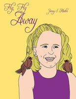 Jamey S. Moster | Fly, Fly Away | Taschenbuch | Englisch (2009) | AuthorHouse