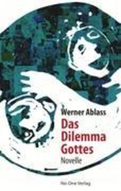 Thumbnail - Das Dilemma Gottes Novelle Werner Ablass Taschenbuch Paperback 148 S.