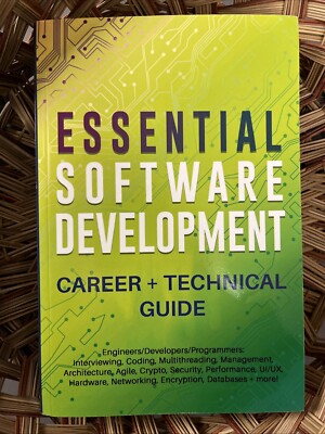 Essential Software Development- Career + Technical Guide
