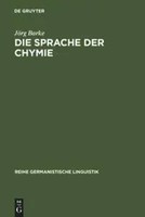 JöRg Barke | Die Sprache Der Chymie | Buch | Deutsch (1991) | Issn | Vii