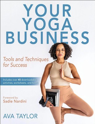 Your Yoga Business | Tools and Techniques for Success | Ava Taylor | Englisch