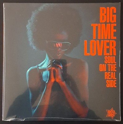 LP Big Time Lover - Soul On The Real Side (New - Sealed)