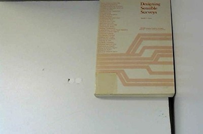 DESIGNING SENSIBLE SURVEYS By D. C. Orlich *Excellent Condition*