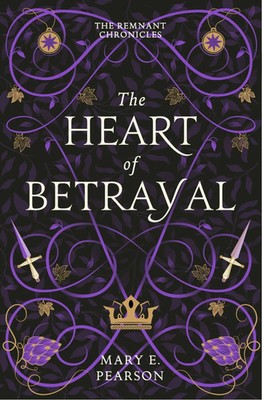 The Heart of Betrayal Mary E. Pearson Taschenbuch The Remnant Chronicles 480 S.
