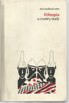 Ethiopia: A Country Study (1981) edited by Harold D. Nelson & Irving Kaplan