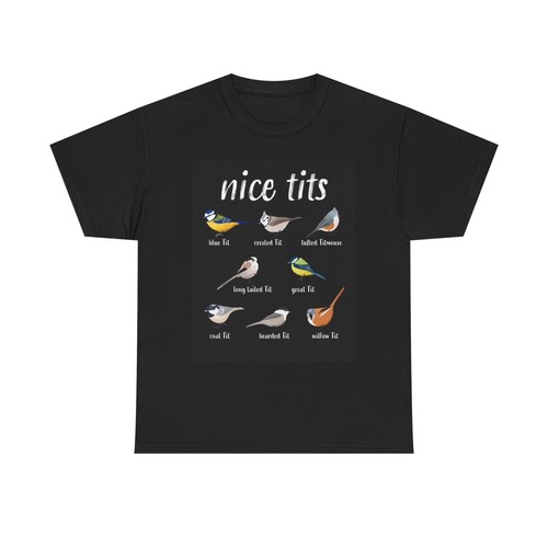 Funny bird T-shirt Angry Birds Gift Bird watcher Nice Tits Heavy Cotton Tee