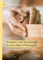 Knowers And Knowledge In East-West Philosophy Karyn L. Lai