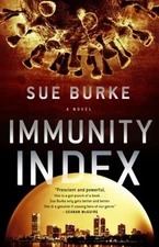 Immunity Index : A Novel Hardcover Sue Burke