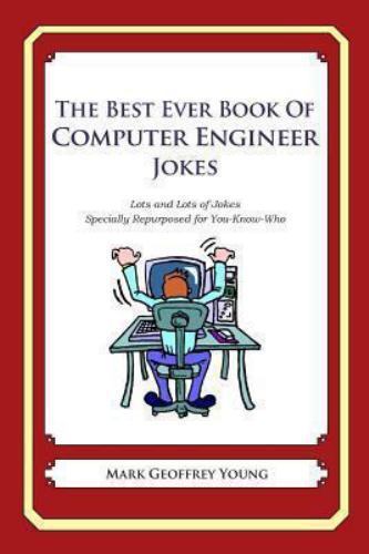 Best Ever Book of Computer Engineer Jokes : Lots and Lots of Jokes Specially ...