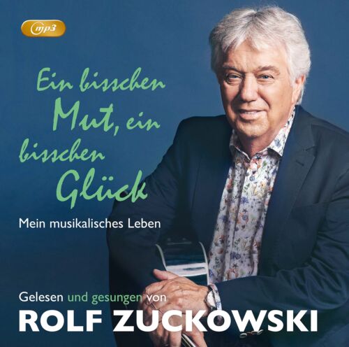 Zuckowski,Rolf Ein bisschen Mut, ein bisschen Glück – Mein musikalisches Le (CD) - Afbeelding 1 van 2