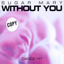 Without You von Sugar Mary | CD | Zustand sehr gut