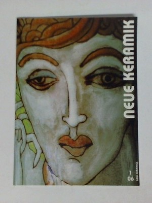 Neue Keramik / New Ceramics, Heft Nr. 1/06