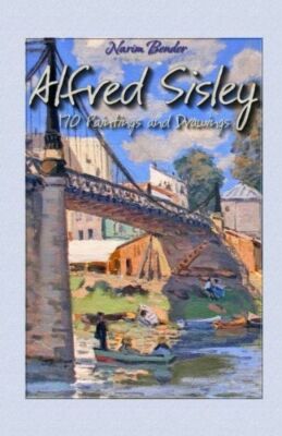 Alfred Sisley: 170 Paintings And Drawings